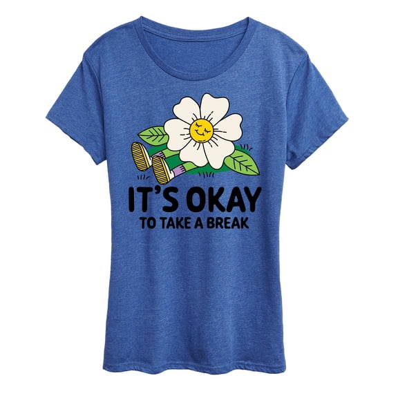 Instant Message - It's Okay To Take A Break - Women's Short Sleeve Graphic T-Shirt