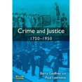 thumbnail image 1 of Pre-Owned Crime and Justice 1750-1950 (Paperback) by Barry Godfrey, Dr. Paul Lawrence, 1 of 1