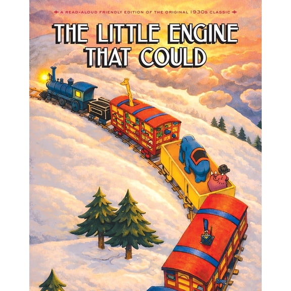 The Little Engine That Could: A Read-Aloud Friendly Edition of the Original 1930s Classic, (Paperback)