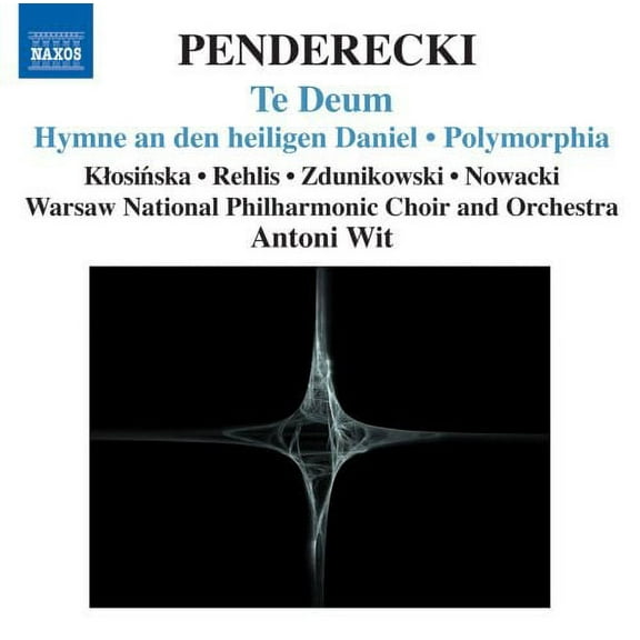 Antoni Wit - Te Deum Polymorphia Polish Requiem Chaconne - Music & Performance - CD