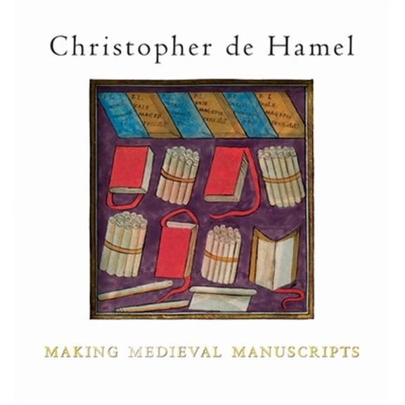 Pre-Owned Making Medieval Manuscripts (Paperback)