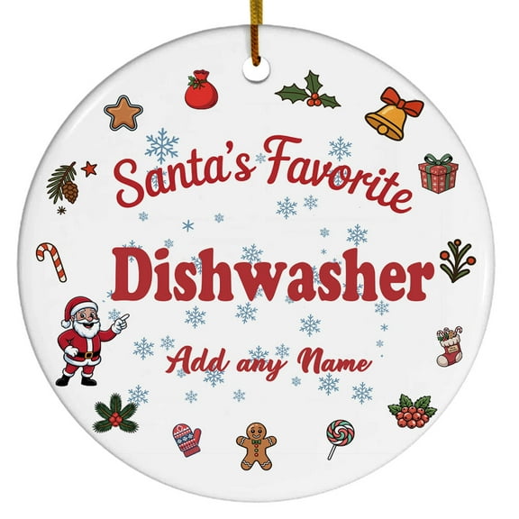 Santa's Favorite Dishwasher Ceramic Ornament, Custom Christmas Ornament, Christmas 2025 Tree Decoration, Gift for Family, Friends & Coworkers