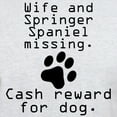 thumbnail image 3 of CafePress - Wife And Springer Spaniel Missing T Shirt - Men's Classic Graphic T-Shirt, 3 of 4