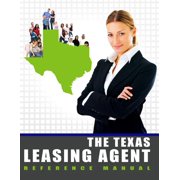 The Texas Leasing Agent Reference Manual