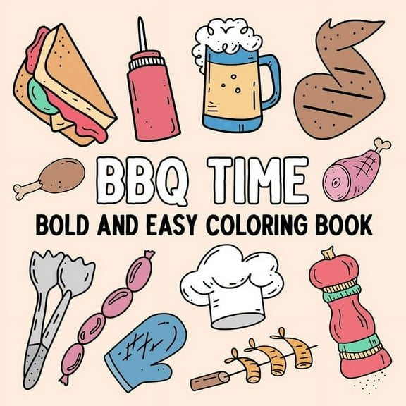 BBQ Time: Bold and Easy Coloring Book, (Paperback)