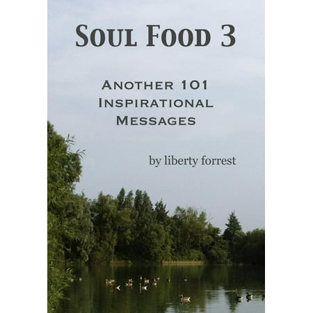 - Soul Food 3: Another 101 Inspirational Messages - eBook