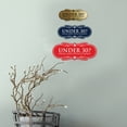 thumbnail image 5 of Designer Under 30? Please Have Your ID Ready Sign (White) - Small, 5 of 5