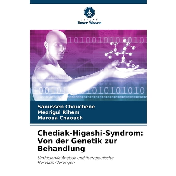 Chediak-Higashi-Syndrom: Von der Genetik zur Behandlung, (Paperback)