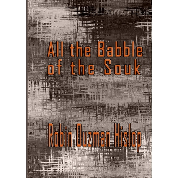All the Babble of the Souk, (Paperback)