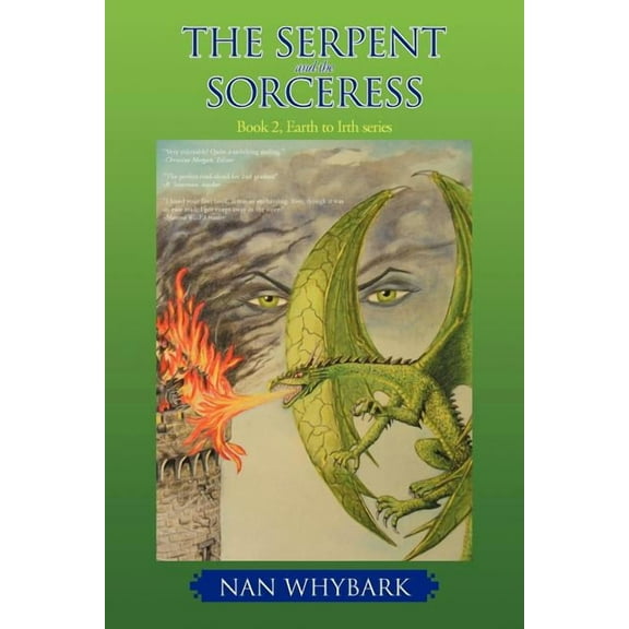 The Serpent And The Sorceress: Book 2, Earth to Irth series