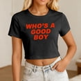 thumbnail image 2 of Womens Plus Size Short Sleeve Cropped Graphic Tees Causal Who's a Good Boy Letter Printed T Shirts Summer Crew Neck Going out Tops Shirts Z01_Black M, 2 of 4