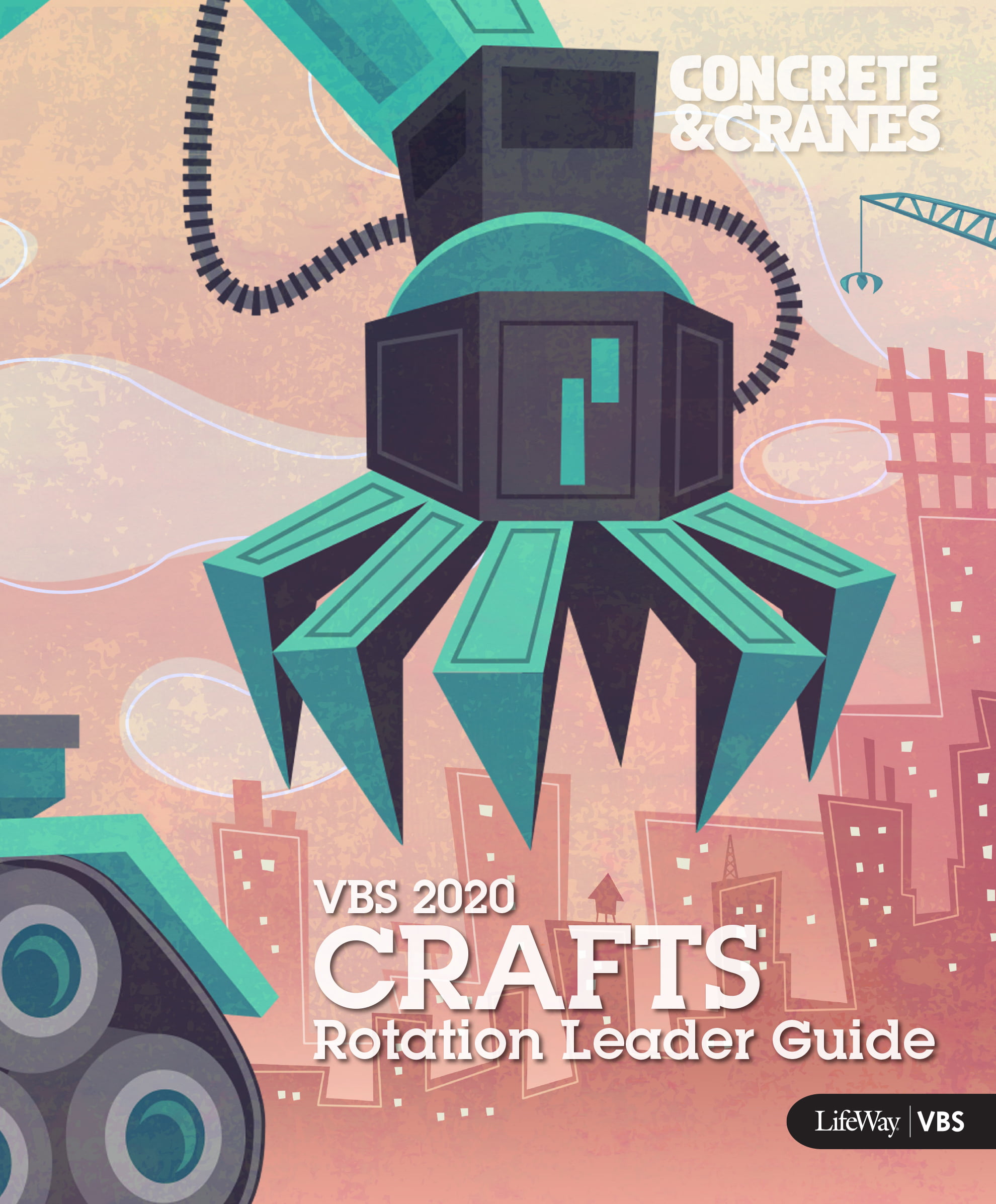 Concrete & Cranes: Vbs 2020 Crafts Rotation Leader Guide (Paperback