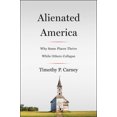 thumbnail image 2 of Alienated America: Why Some Places Thrive While Others Collapse, 2 of 6