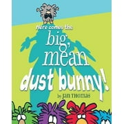 Here Comes the Big, Mean Dust Bunny! By Jan Thomas