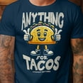 thumbnail image 2 of Anything for Tacos Graphic T-Shirt - Funny Foodie Taco Lover Tee, Unisex Gildan 5000 Cotton Shirt, Sizes S-3XL, 2 of 8