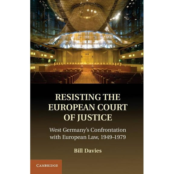 Resisting the European Court of Justice, (Hardcover)