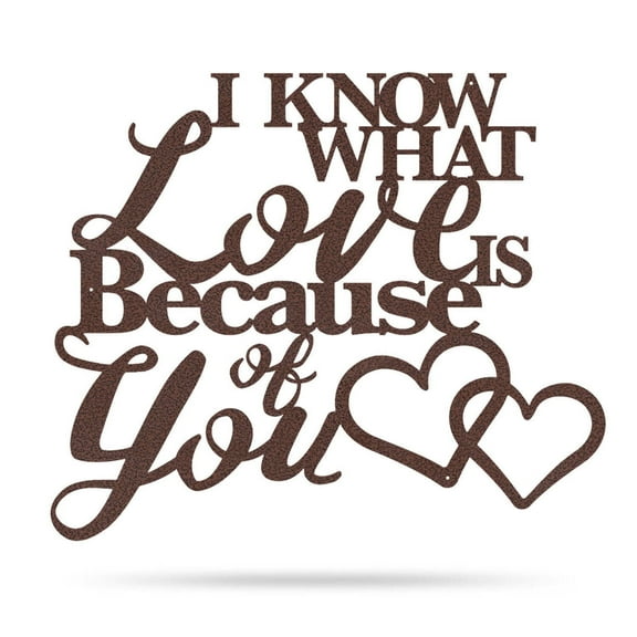 RealSteel: "I Know What Love Is" Wall Art – Meaningful Metal Home Décor Gift (26"/PV)