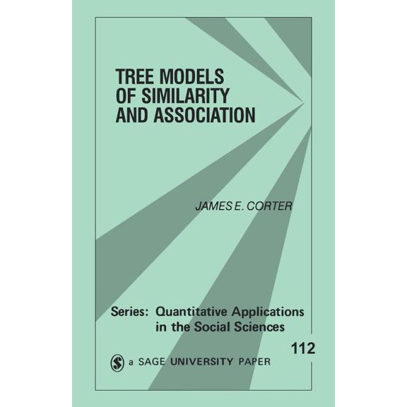 Quantitative Applications in the Social The Models of Similarity and Association, Book 112, (Paperback)