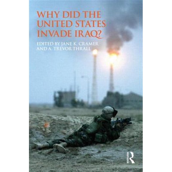 Pre-Owned Routledge Global Security Studies Why Did the United States Invade Iraq?, (Paperback)
