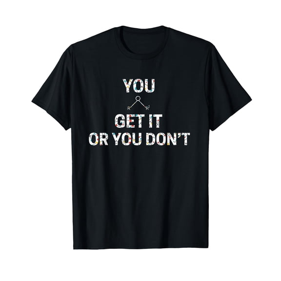 Chemistry Pun Gift For Chemist Teacher And Students Funny T-Shirt