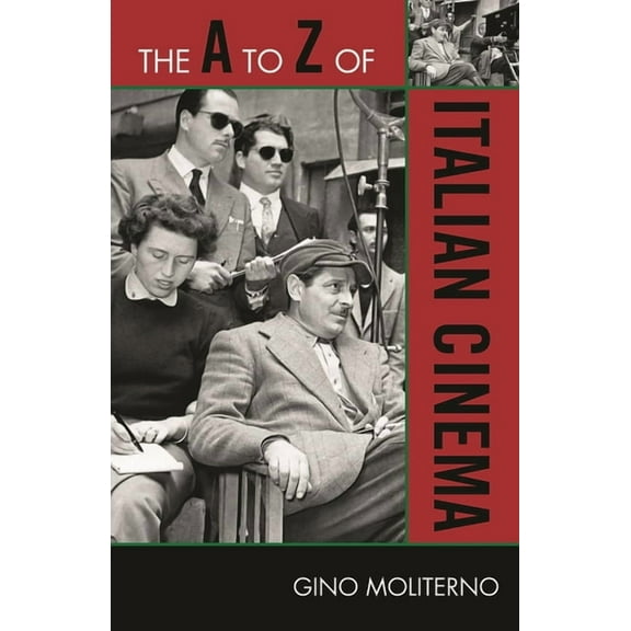 A to Z Guides The A to Z of Italian Cinema, Book 109, (Paperback)