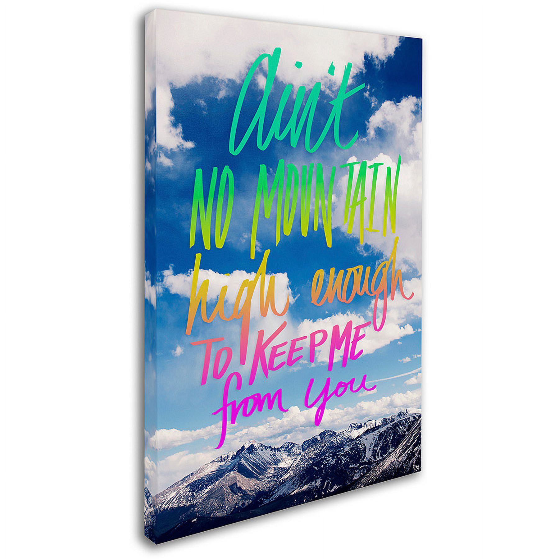 Trademark Fine Art "Ain't No Mountain" Canvas Art by Leah Flores