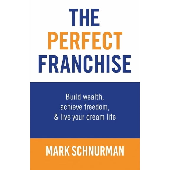 The Perfect Franchise, (Paperback)