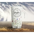 thumbnail image 3 of Daughter Gifts from Mom Dad, Daughter Birthday Gift Tumbler 20oz, Christmas Birthday Gifts for Daughter Coffee Mug, Gift for Daughter Cup, Daughter Gift Ideas from Mom, Dad to Daughter Gifts, 3 of 6