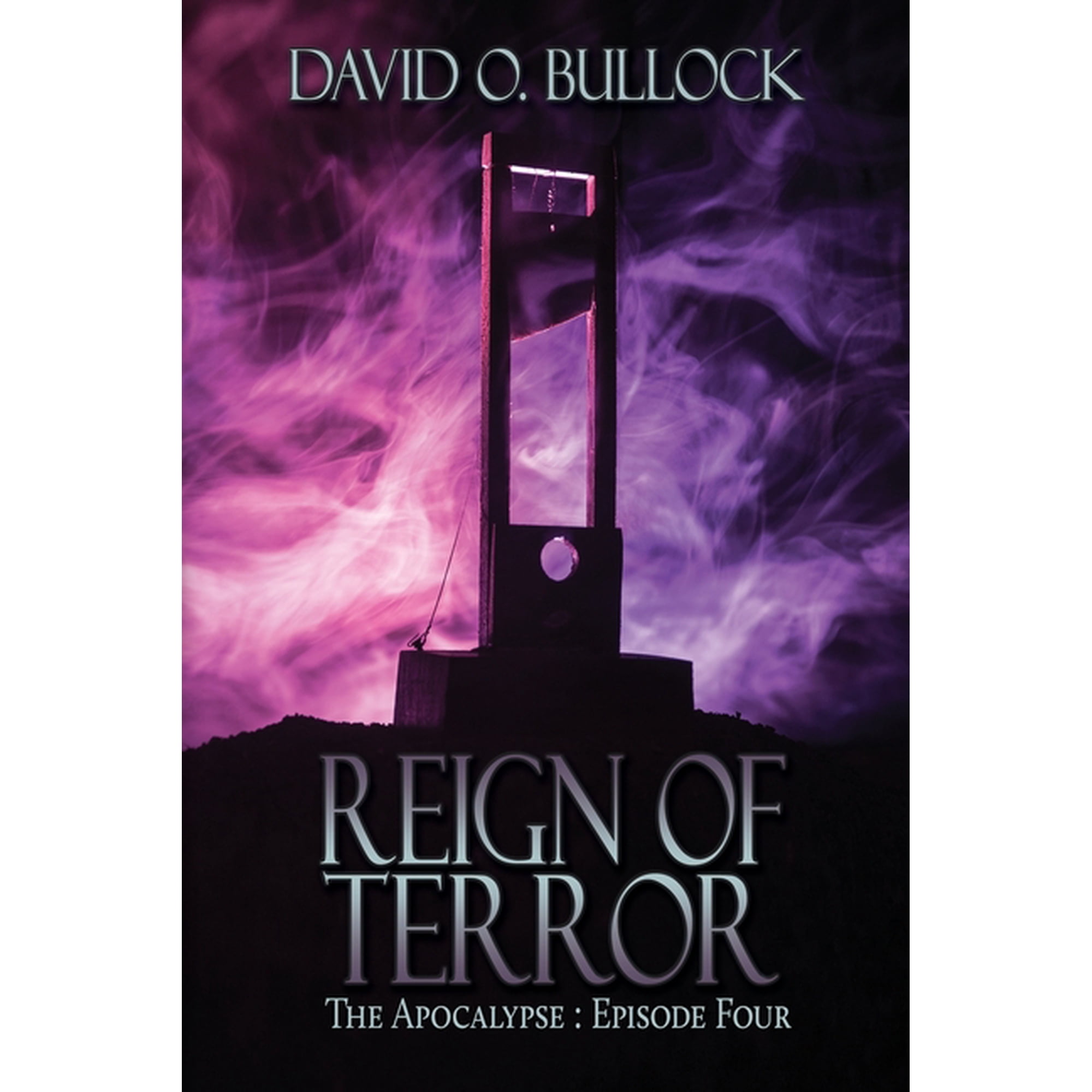 Apocalypse Reign of Terror Book 4 (Paperback)