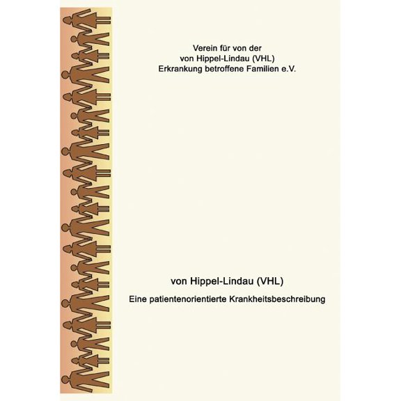 von Hippel-Lindau (VHL): Eine patientenorientierte Krankheitsbeschreibung, (Paperback)