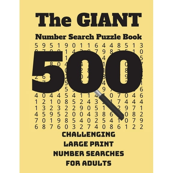 The Giant Number Search Puzzle Book: 500 Challenging Large Print Number Searches for Adults, (Paperback)