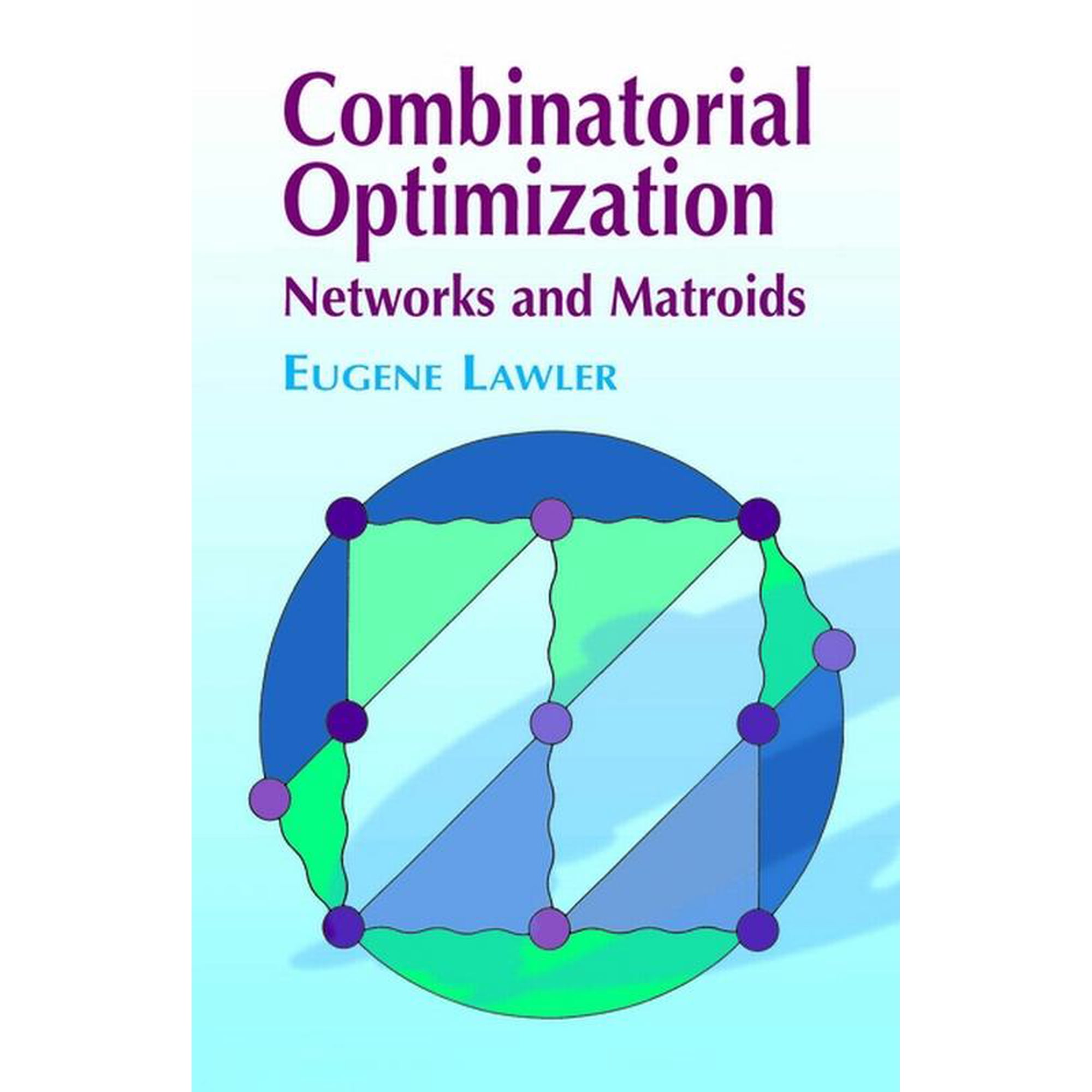 Dover Books on Mathematics Combinatorial Optimization: Networks and Matroids (Paperback)