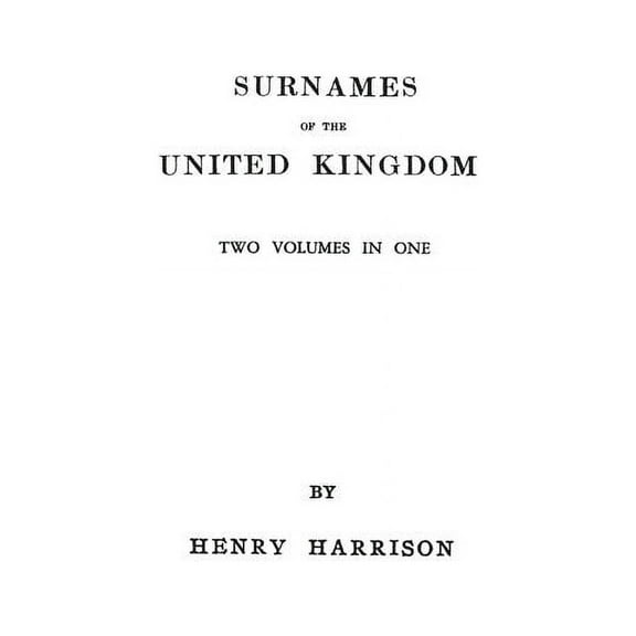 Surnames of the United Kingdom: A Concise Etymological Dictionary. Two Volumes in One (Paperback)
