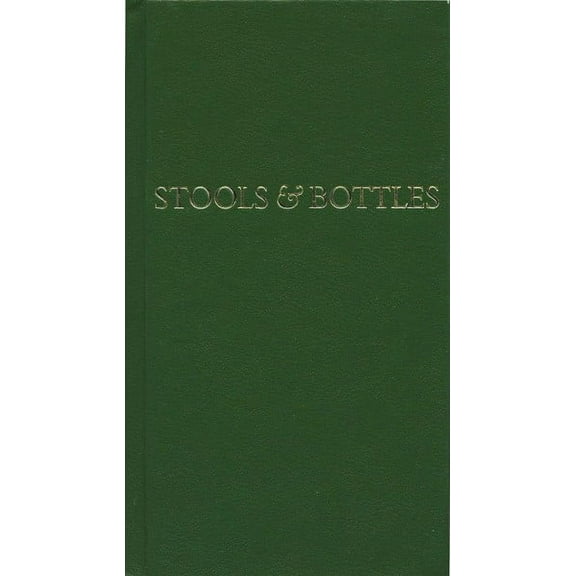 Stools and Bottles : A Study of Character Defects (Hardcover)