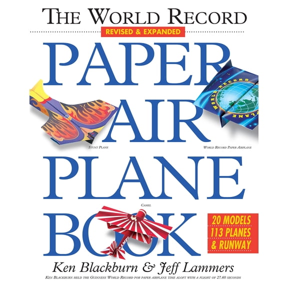 Pre-Owned The World Record Paper Airplane Book (Paperback) 0761143831 9780761143833