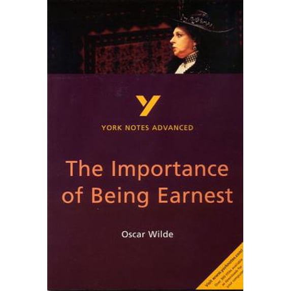 Pre-Owned York Notes Advanced on The Importance of Being Earnest by Oscar Wilde (York Notes Advanced) (Paperback) 0582414709 9780582414709
