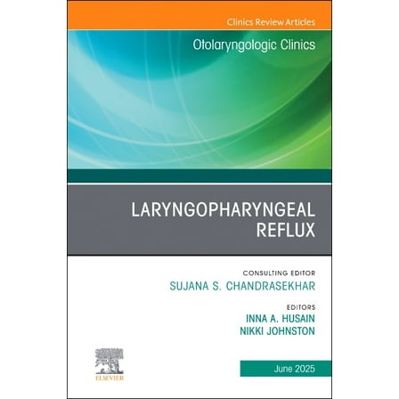 Clinics: Surgery Laryngopharyngeal Reflux, an Issue of Otolaryngologic Clinics of North America: Volume 58-3, Book 58, (Hardcover)