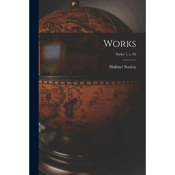 Works; series 1, v. 95 (Paperback)
