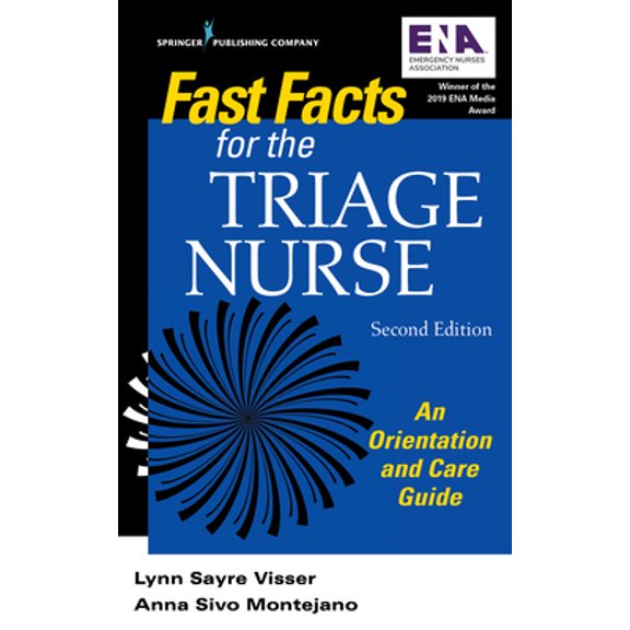 Pre-Owned Fast Facts for the Triage Nurse, Second Edition: An Orientation and Care Guide (Paperback) 0826148298 9780826148292