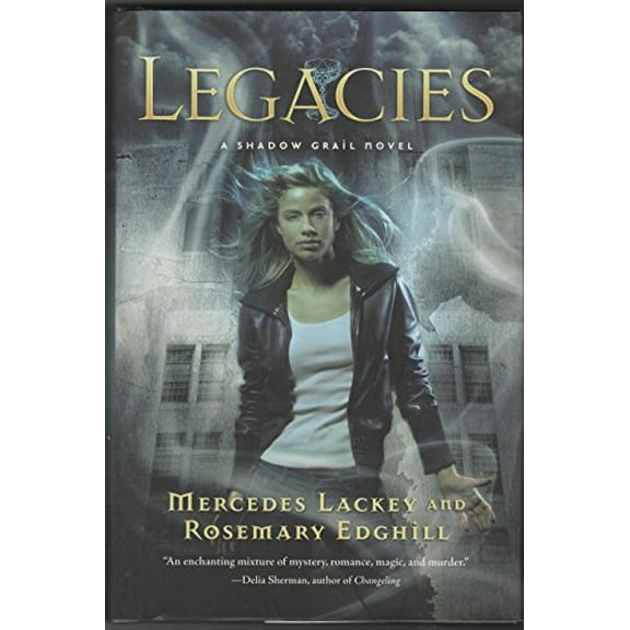 Pre-Owned Legacies (Shadow Grail, No. 1), 9780765327079, 0765327074, Hardcover, 1 edition