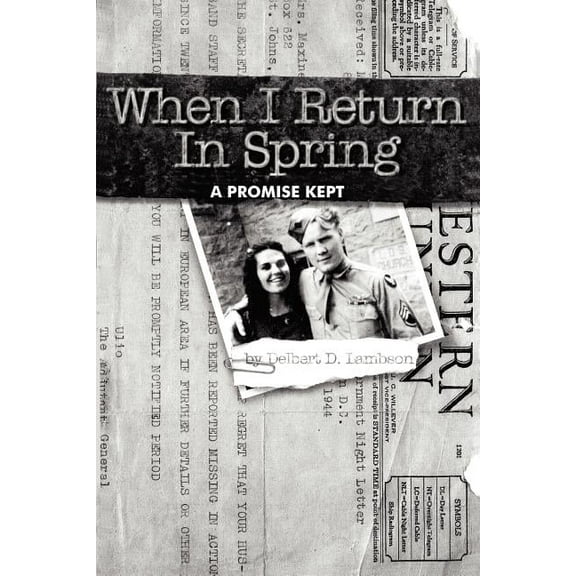 When I Return in Spring: A Promise Kept, (Paperback)
