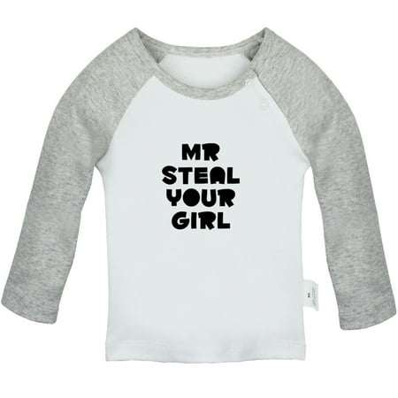

Mr Steal Your Girl Funny T shirt For Baby Newborn Babies T-shirts Infant Tops 0-24M Kids Graphic Tees Clothing (Long Gray Raglan T-shirt 0-6 Months)