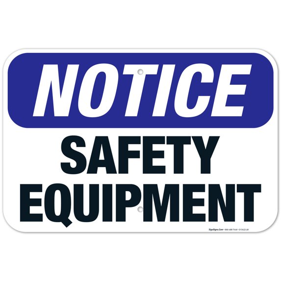 Safety Equipment Sign, OSHA Sign, 12x18 Aluminum