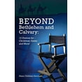 thumbnail image 2 of Beyond Bethlehem and Calvary: 12 Dramas for Christmas, Easter and More! (Paperback), 2 of 2