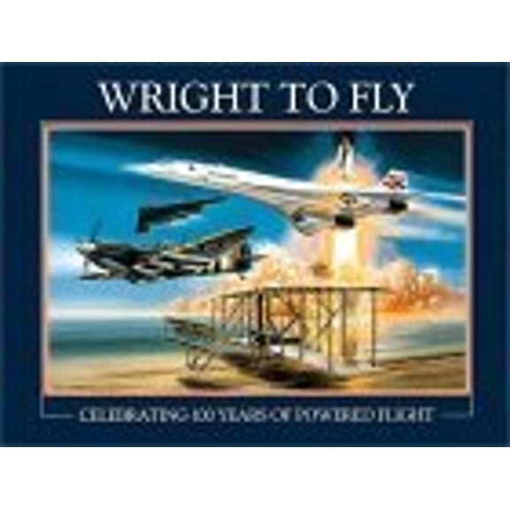 Pre-Owned Wright to Fly : Celebrating 100 Years of Powered Flight (Paperback) 9781899808816