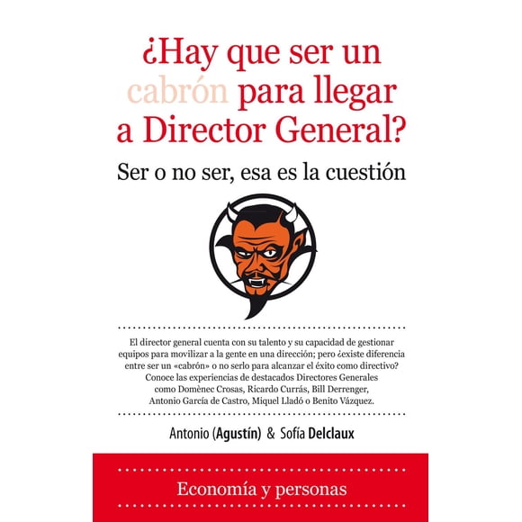 ¿Hay Que Ser Un Cabrón Para Llegar A Director General? Blanco