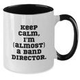 thumbnail image 2 of Funny Keep Calm Gifts for Band Directors - Two Tone Coffee Mug, Birthday Unique Presents from Friends, Colleagues, or Family, 2 of 4