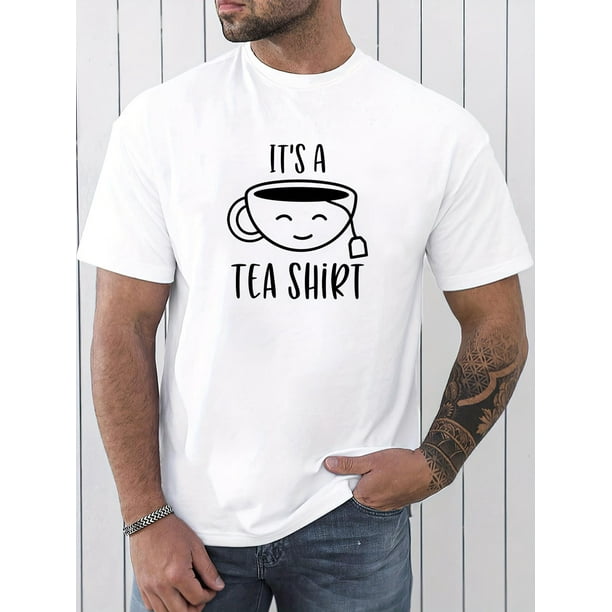 IT'S A TEA SHIRT Graphic Print, Men's Novel Graphic Design T-shirt, Casual Comfy Tees For Summer, Men's Clothing Tops For Daily Activities Tee For Adult, Men, Women, Teen, Teenager, Adolescent, Youth