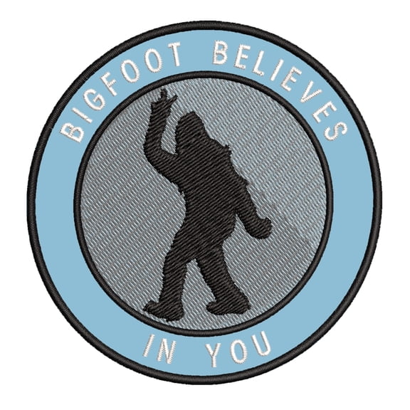 Bigfoot Believes in You 3.5" Iron On Or Sew On Embroidered Fabric Badge Patch Unexplained Mysteries Iconic Series