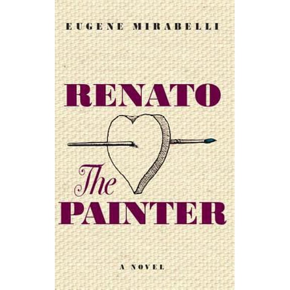 Pre-Owned Renato, the Painter: An Account of His Youth & His 70th Year in His Own Words (Hardcover) 0929701968 9780929701967